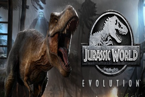 侏罗纪世界进化(Jurassic World Evolution)